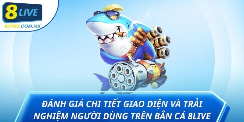 Bắn Cá 8Live