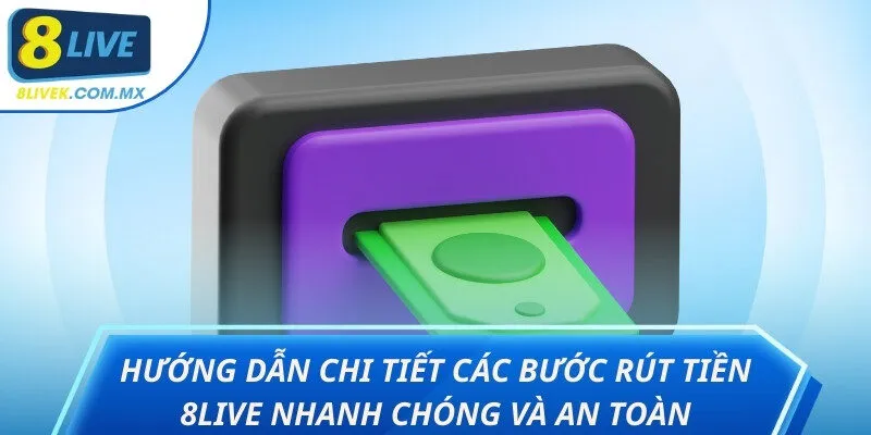 rút tiền 8live