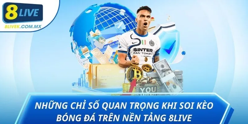 Soi kèo bóng đá 8LIVE 